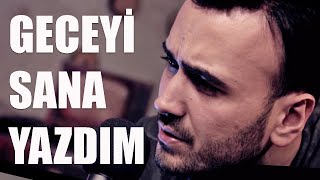 Necdet Kaya  Geceyi Sana Yazdım Onur Akın Cover [upl. by Kent209]