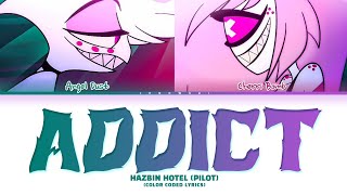 Hazbin Hotel Pilot  Addict Color Coded Lyrics [upl. by Lorien380]