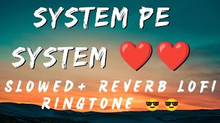 System Pe System Song Ringtone ❤️❤️  New Trending Ringtone 2023  Instagram Viral Ringtone  Viral [upl. by Doniv45]