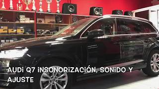 Audi Q7 Insonorización Sonido y Ajuste [upl. by Shoshanna]