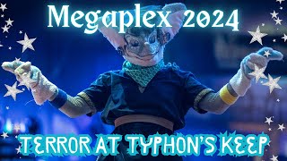 Megaplex 2024 Terror at Typhons Keep [upl. by Nimar358]