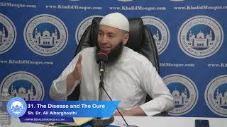 The Disease and the Cure 31 If You Forget Allah Youll Lose Your Way in Life [upl. by Marigolde]