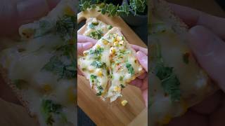 Easy Cheesy Corn Toast Recipe  Easy Snacks  Healthy Recipes food snacks toastrecipes [upl. by Melosa]