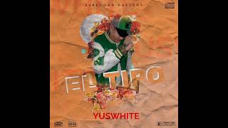 YUSWHITE EL TIPO SOY YO69 RECORDPROD BY BROWNYX [upl. by Fellows]