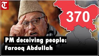 PM Modi deceiving people of JampK Farooq Abdullah on Article 370 row [upl. by Sinnal379]