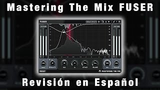 🎧Mastering The Mix FUSER🎧Revisión en Español [upl. by Sorazal2]