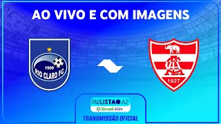 JOGO COMPLETO RIO CLARO X LINENSE  RODADA 7  PAULISTÃO A2 SICREDI 2024 [upl. by Bendite23]