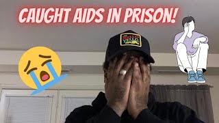 STORYTIME HE CAUGHT AIDS IN PRISON ‼️🤦🏾 [upl. by Sill]