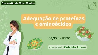 Palestra quotAdequação de proteínas e aminoácidosquot com a Nutri Gabriela Afonso [upl. by Kehoe234]