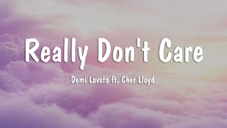 Demi Lovato ft Cher Lloyd  Really Dont Care  Lyrics [upl. by Alyek]