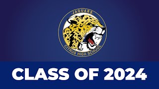 Citrus High School Class of 2024 [upl. by Edrea]