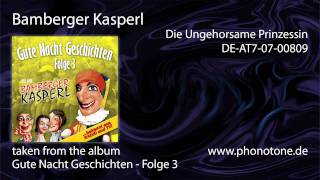 Bamberger Kasperl  Die Ungehorsame Prinzessin [upl. by Krishnah220]