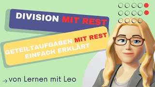 Division mit Rest einfach erklärt  Klasse 3  Lernen mit Leo  Mathemaik  Geteiltaufgaben mit Rest [upl. by Tierell759]