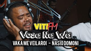 VAKA ME VEILAROI LIVE  NASIO DOMONI amp PARADISE ROOTZ VitiFM Vosa Na Wa [upl. by Ammadas]