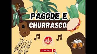 💥 PAGODE E CHURRASCO  AS MAIS TOCADAS 💥 [upl. by Riley]