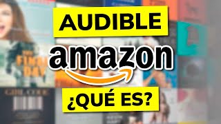 ¿Qué es y Cómo funciona AUDIBLE en AMAZON [upl. by Ariew]