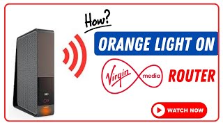 orange light on virgin router [upl. by Roi]