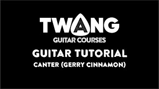 Canter Gerry Cinnamon GUITAR TUTORIAL [upl. by Terrye982]