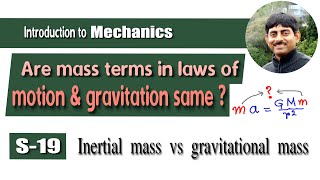 Are the mass terms in the laws of motion and gravitation same  Intro to Mechanics  S19 [upl. by English]