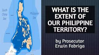 What is the extent of our Philippine territory a prelude to the principle of territoriality [upl. by Boleyn]