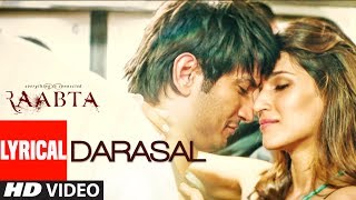 Atif Aslam  Darasal Video With Lyrics  Raabta  Sushant Singh Rajput amp Kriti Sanon [upl. by Raeann360]