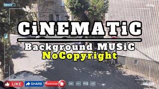 Cinematic Music Best for Background Music  No Copyright [upl. by Nico543]