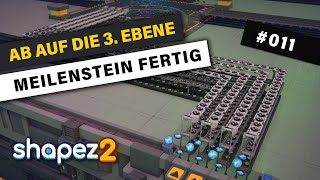 Maximale Effizienz auf 3 Ebenen  Shapez 2 Gameplay  Part 011 GermanDeutsch [upl. by Garrik]