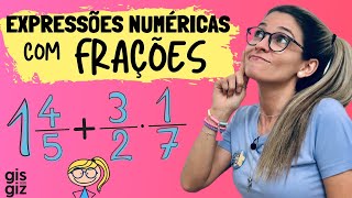 EXPRESSÕES NUMÉRICAS com FRAÇÕES \Prof Gis [upl. by Yrogerg37]