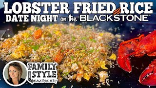 Date Night Lobster Fried Rice on the Blackstone Griddle [upl. by Hcire]