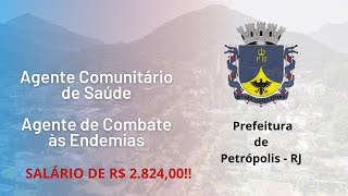 Petrópolis  RJ  Agente Comunitário de Saúde e Agente de Combate às Endemias  Instituto AVALIA [upl. by Anirehs]