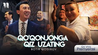 Botir Qodirov  Qo’qonjonga qiz uzating qo’shiq taqdimoti [upl. by Ynnav480]