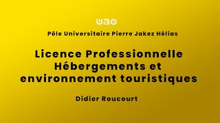 Licence Professionnelle Hébergements et environnement touristiques [upl. by Rosemary]