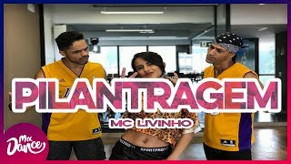 Pilantragem  MC Livinho Coreografia Mix Dance [upl. by Revell]