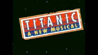 Titanic The Musical  The Blame [upl. by Kushner]