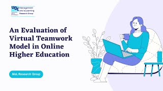 An Evaluation of Virtual Teamwork Model in Online Higher Education [upl. by Hakaber]