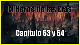 El Héroe de las Eras Capítulo 63 y 64 Audiolibro por Brandon Sanderson Mistborn [upl. by Cissiee700]