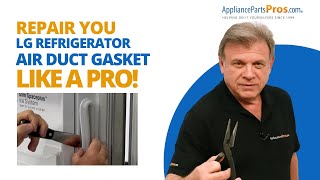 How To Test And Replace An LG Refrigerator Air Duct Gasket [upl. by Auqenaj]