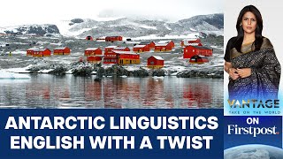 Researchers in Antarctica Develop a Bizarre New Language  Vantage with Palki Sharma [upl. by Eileek]