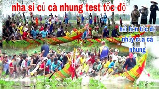 QUAY CẬN CẢNH GHE NGO NHA SI CỦ TEST TỐC ĐỘ VỚI CÀ NHUNG TỐC ĐỘ QUÁ KINH KHỦNG [upl. by Prent]