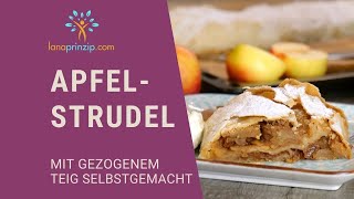 Apfelstrudel Rezept mit gezogenem Strudelteig selbstgemacht [upl. by Araed]