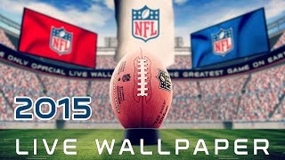 NFL 2015 3D Live Wallpaper [upl. by Dnanidref941]