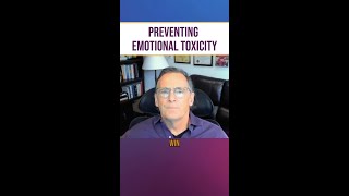 Preventing Emotional Toxicity shorts [upl. by Drawets768]