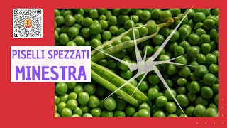 PISELLI SPEZZATI MINESTRA [upl. by Huba]