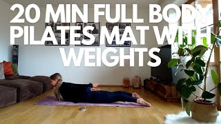 20 MIN PILATES FULL BODY WITH WEIGHTS  WARM UP BUTTLEGS CORE UPPER BACKARMS AND STRETCHING [upl. by Garvey644]