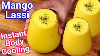 Mango Lassi Recipe  New Easy Way  Aam Ki Lassi  Instant Body Cooling Beverage Drink [upl. by Enilesor728]