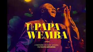 L’HISTOIRE DE P​APA WEMBA Documentaire [upl. by Lamhaj210]