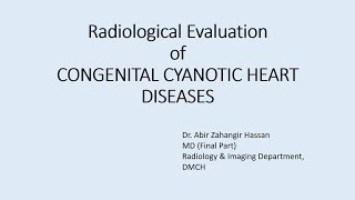 CONGENITAL CYANOTIC HEART DISEASES version 16 EDITED [upl. by Marigolda]