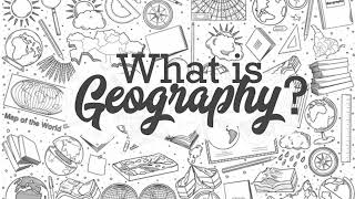 Geography  What is Geography [upl. by Ario643]