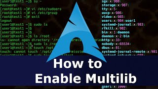 Arch Linux  How to Enable Multilib [upl. by Odnumyer]