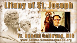 Litany of St Joseph with Fr Donald Calloway MIC [upl. by Aetnuahs437]